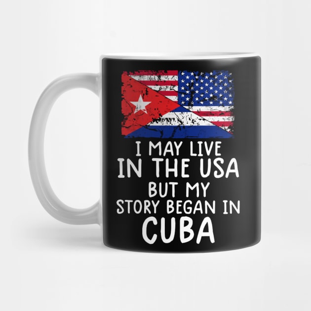 Cuban Flag My Story Began In Cuba by dyazagita